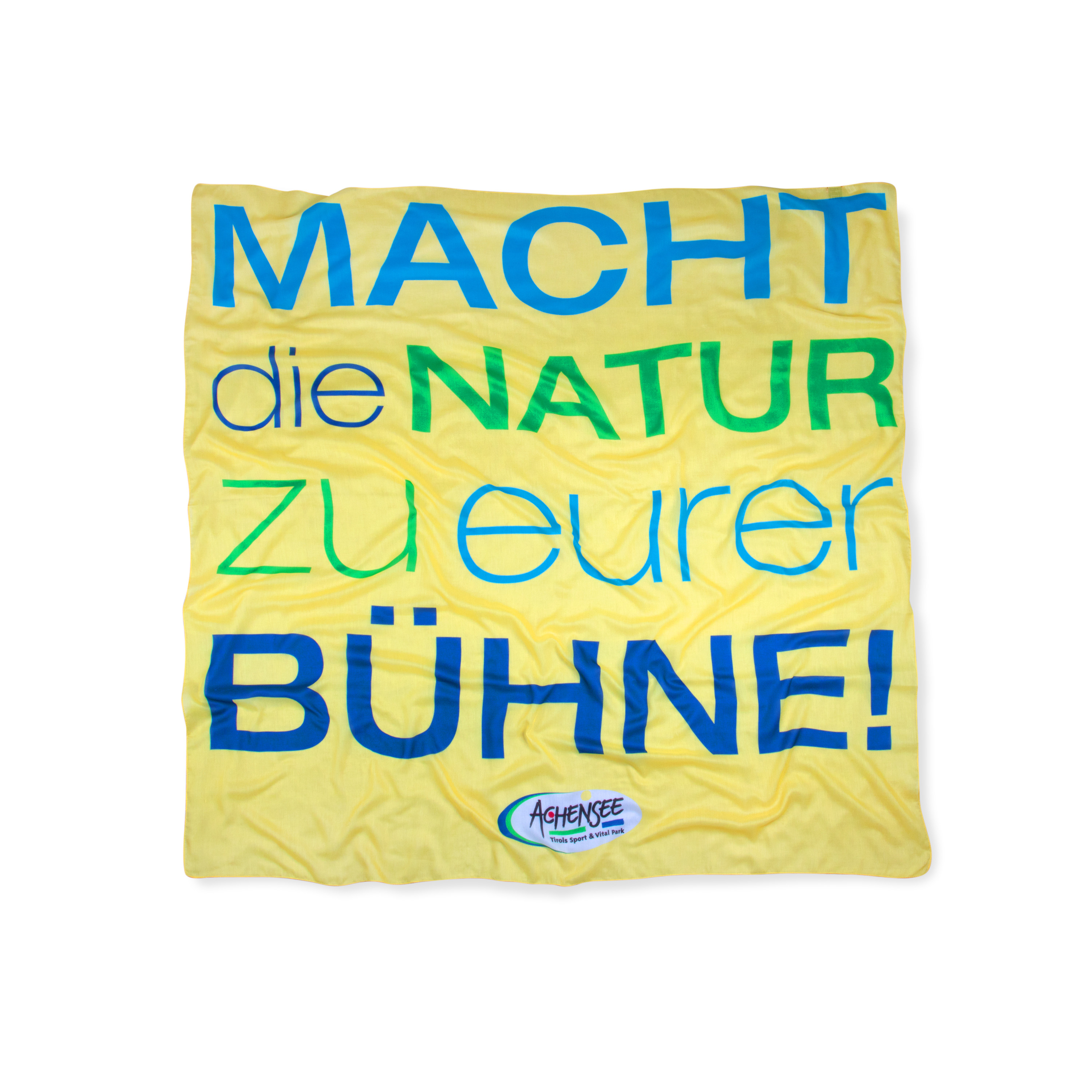 Tuch "Macht die Natur zu eurer Bühne!"
